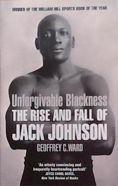 The Rise and Fall of Jack Johnson | 9999903368014 | Geoffrey C. Ward