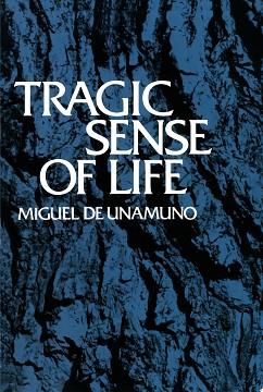 Tragic sense of life | 9999903332220 | Miguel de Unamuno; translator, J. E. Crawford Flitch