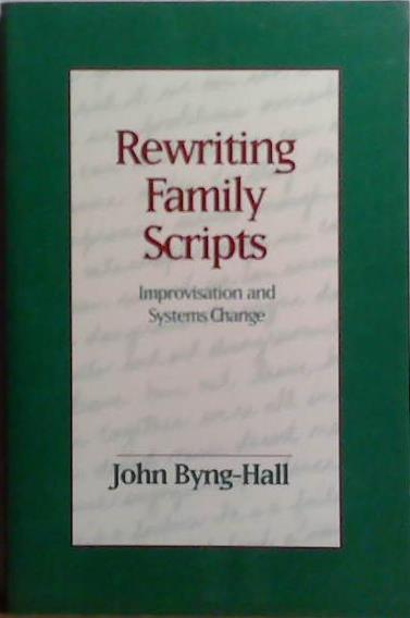 Rewriting Family Scripts | 9999903514398 | John Byng-Hall