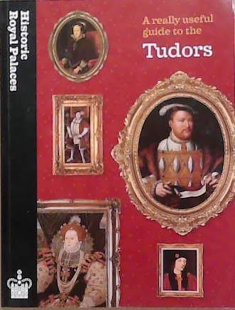 A Really Usefull Guide to the Tudors | 9999903338635