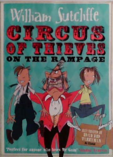 Circus of Thieves on the Rampage | 9999903497875 | William Sutcliffe