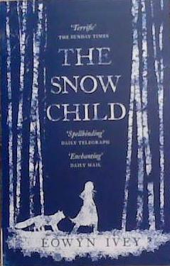 The Snow Child | 9999903299561 | Eowyn Ivey