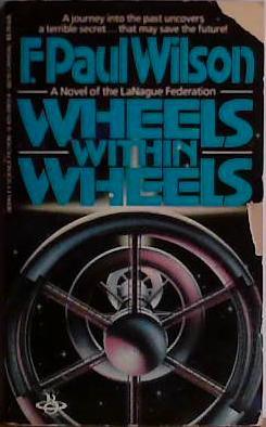 Wheels Within Wheels | 9999903434948 | F. Paul Wilson