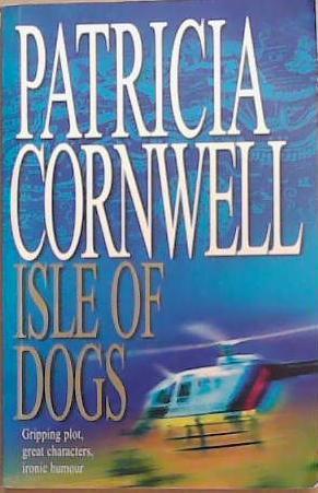 Isle of Dogs | 9999903310204 | Patricia Cornwel