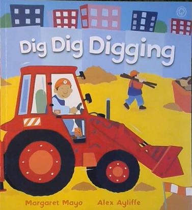 Dig Dig Digging | 9999903304166 | Mayo & Ayliffe