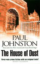 The House of Dust | 9999903313793 | Paul Johnston