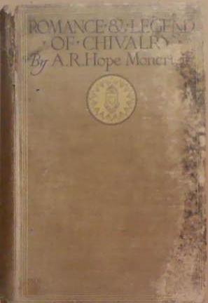 Romance and Legend of Chivalry | 9999903305446 | A.R. Hope Moncrief