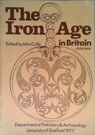 The Iron Age in Britain | 9999903410539 | John Collis