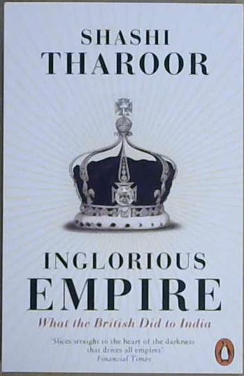 Inglorious Empire | 9999903444640 | Tharoor, Shashi