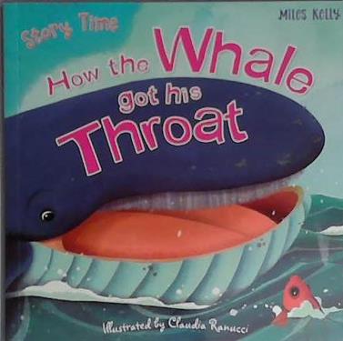How the Whale Got His Throat | 9999903403678 | Miles Kelly