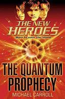 Quantum Prophecy | 9999903407522 | Michael Carroll,