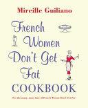 French Women Don't Get Fat Cookbook | 9999903465058 | Giuliano, Mireille