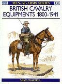 British Cavalry Equipments 1800-1941 | 9999903390558 | Mike Chappell