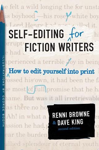 Self-Editing for Fiction Writers, Second Edition | 9999903426905 | Renni Browne Dave King