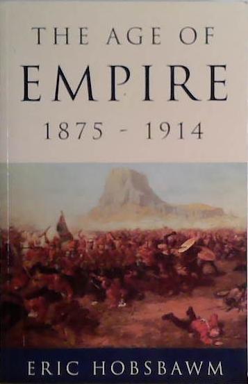 The Age of Empire, 1875-1914 | 9999903444473 | Eric J. Hobsbawm
