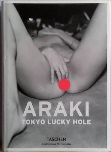 Araki: Tokyo LUcky Hole | 9999903525547