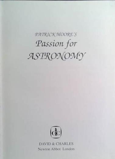 Patrick Moore's Passion for Astronomy | 9999903419204 | Patrick Moore