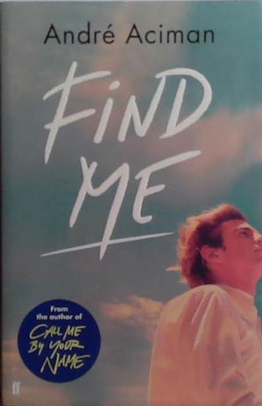 Find Me | 9999903501763 | André Aciman