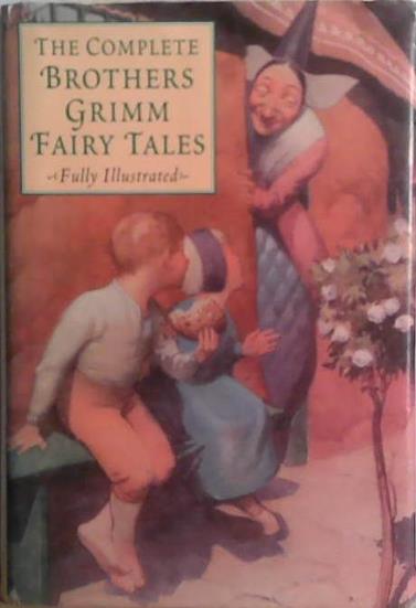 The Complete Brothers Grimm Fairy Tales | 9999903491354 | Grimm