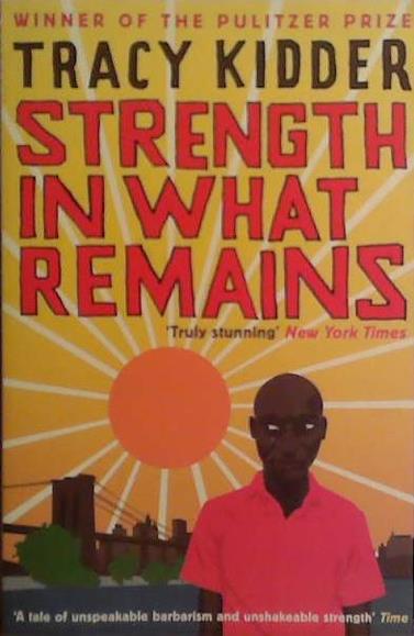 Strength in What Remains | 9999903486404 | Tracy Kidder