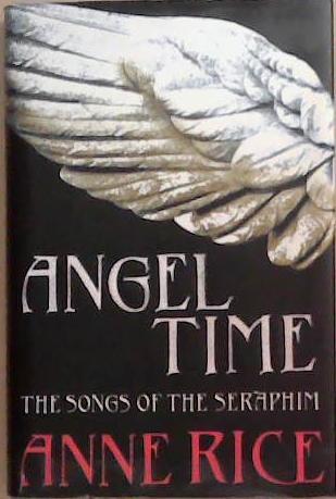 Angel time | 9999903353447 | Anne Rice.