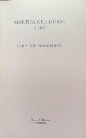 Martha Gellhorn | 9999903279808 | Caroline Moorehead