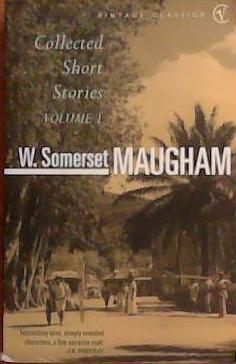 Collected Short Stories Volume 1 | 9999903397007 | Maugham, Somerset