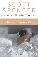 An Ocean Without a Shore | 9999903389828 | Scott Spencer