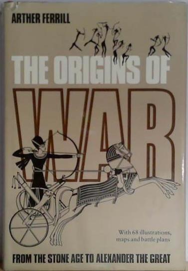 The Origins of War | 9999903406341 | Arther Ferrill