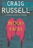 Blood Eagle | 9999903371908 | Russell, Craig