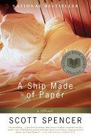 A Ship Made of Paper | 9999902921814 | Scott Spencer