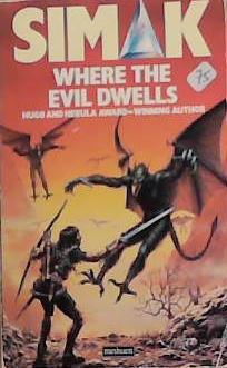 Where the Evil Dwells | 9999903316060 | Clifford D. Simak