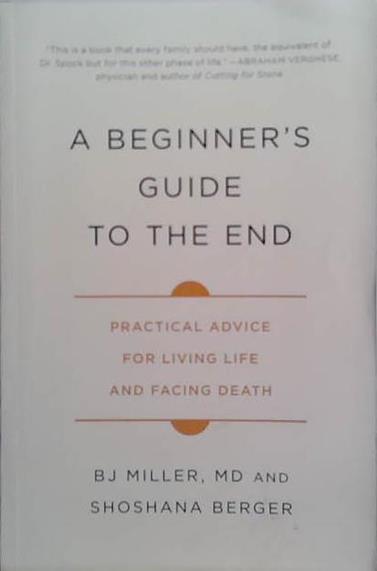 A Beginner's Guide to the End | 9999903496359 | B.J: Miller
