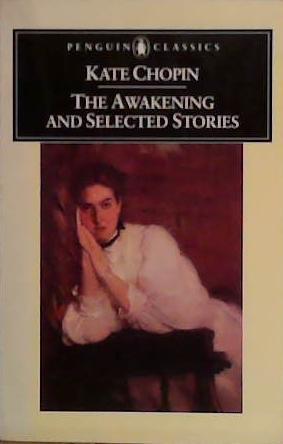The Awakening, and Selected Stories | 9999903449508 | Kate Chopin