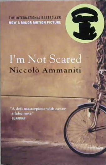 I'm Not Scared | 9999903204183 | Niccolò Ammaniti