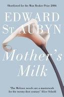 Mother's Milk | 9999903279716 | St. Aubyn, Edward