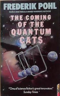 The Coming of the Quantum Cats | 9999903325147 | Frederik Pohl