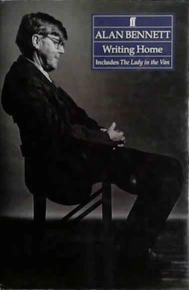 Writing home | 9999903449751 | Alan Bennett