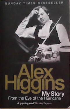 From the Eye of the Hurricane | 9999903356653 | Alex Higgins,