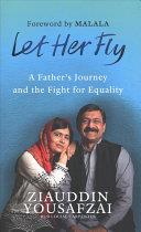 Let Her Fly | 9999902874592 | Ziauddin Yousafzai Louise Carpenter