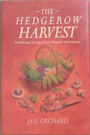 Hedgerow Harvest | 9999903336402 | Jan Orchard