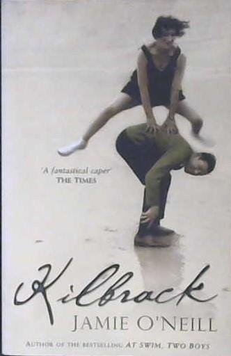 Kilbrack, Or, Who is Nancy Valentine? | 9999903017639 | Jamie O'Neill