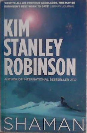 Shaman | 9999903481867 | Kim Stanley Robinson