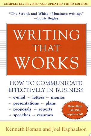 Writing That Works, 3rd Edition | 9999903446446 | Kenneth Roman Joel Raphaelson