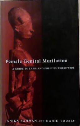 Female Genital Mutilation | 9999903364566 | Anika Rahman and Nahid Toubia