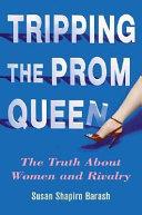 Tripping the Prom Queen | 9999903364733 | Susan Shapiro Barash