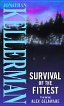 Survival of the fittest | 9999903427353 | Jonathan Kellerman
