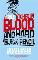 A Tale Etched in Blood and Hard Black Pencil | 9999903480952 | Christopher Brookmyre