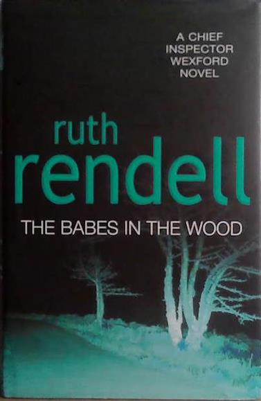 The babes in the wood | 9999903470243 | Ruth Rendell