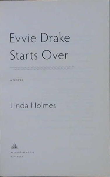 Evvie Drake Starts Over | 9999903180579 | Linda Holmes